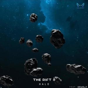 The Rift II (feat. Halo & Sewolk)