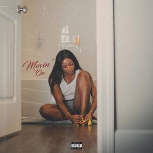Movin' On (Explicit)