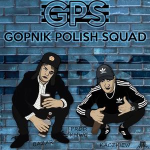 Gopnik Polish Squad (Explicit)