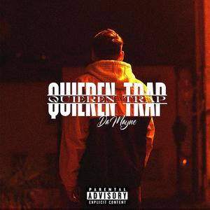 Quieren Trap (Explicit)