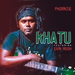 Khatu (feat. Evin Rush)