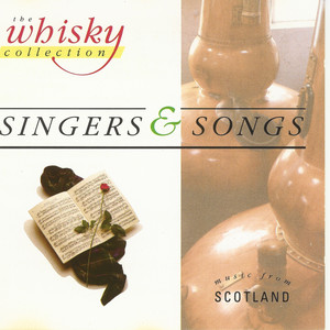 The Whisky Collection - Singers & Songs