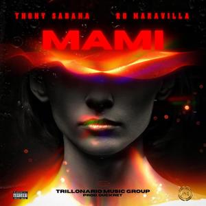 Mami (feat. RD Maravilla) (Explicit)