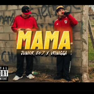 MAMA (feat. Vrinigga) [Explicit]