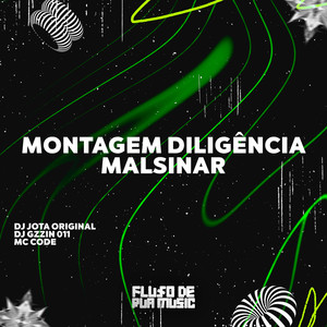 Montagem Diligência Malsinar (Explicit)