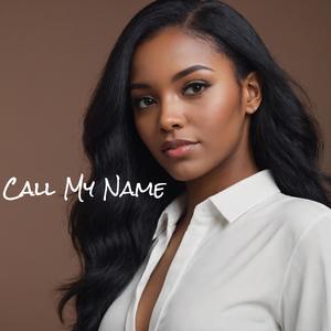 Call My Name