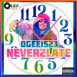 NEVER 2 LATE (Explicit)