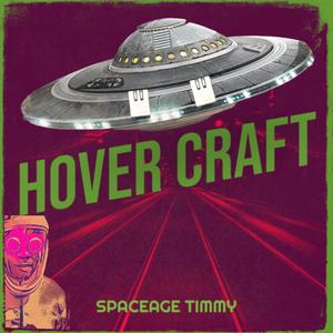 SpaceAge Timmy - HOVER CRAFT
