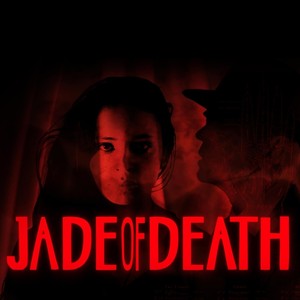 Jade of Death: Series 1 (Original Webseries Soundtrack)