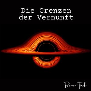 Die Grenzen der Vernunft