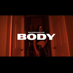 BODY (feat. WE ARE DA H.i.Y.P.E & TREE) [Explicit]