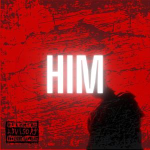Him (Freestyle) (Explicit)