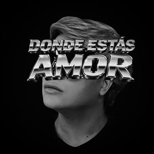 DONDE ESTÁS AMOR (Special Version)
