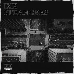 Strangers (feat. Psychedelix, Leo Xoze, Mastercode & ASJ)