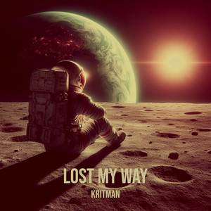 Lost My Way (Explicit)