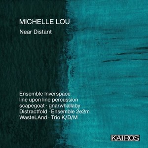 Michelle Lou: Near Distant