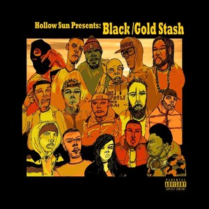 Hollow Sun Presents: Black / Gold Stash (Bonus Edition) [Explicit]