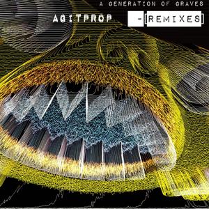 AGITPROP (REMIXES)