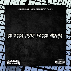Se Essa Puta Fosse Minha (Explicit)