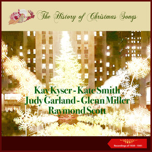 The History of Christmas Songs (Recordings of 1939 - 1941)
