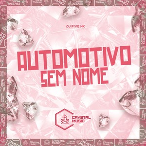 Automotivo Sem Nome (Explicit)