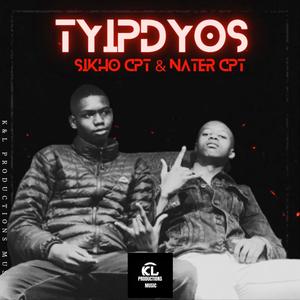 Tyipdyos (feat. Sikho Cpt & Nater Cpt)