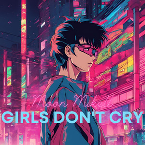 Girls Don't Cry