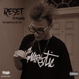 RESET (feat. The Kaleidoscope Kid) [Explicit]
