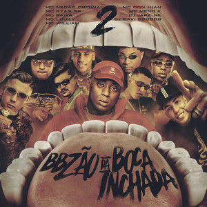 Bbzão da Boca Inchada 2 (Explicit)