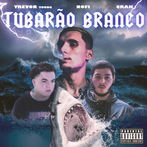 Tubarão Branco (Explicit)