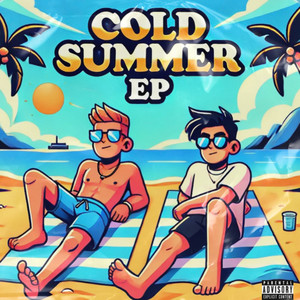 Cold Summer (Explicit)