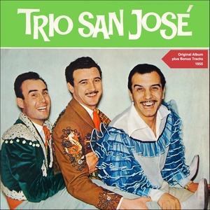 Trio San José (Original Album Plus Bonus Tracks 1955)