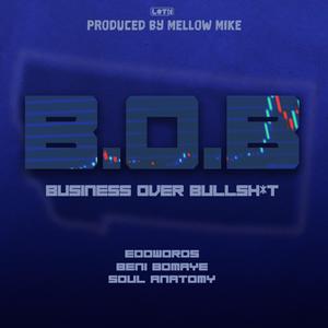 B.o.B (Business over Bullshit) (Explicit)