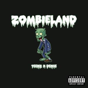 Zombieland (feat. Dense) (Explicit)