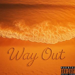Way Out (feat. AKA the only one) (Explicit)