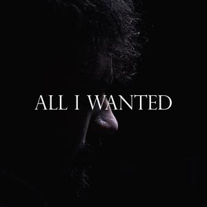 All I Wanted (Explicit)