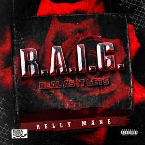 Real As It Gets (R.A.I.G.) [Explicit]