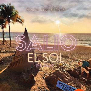 Salio El Sol (feat. Ocxho)