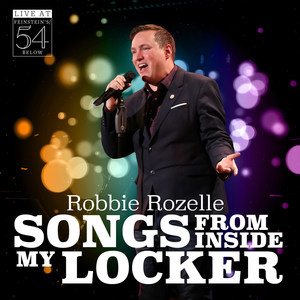 Songs From Inside My Locker: Live at Feinstein's / 54 Below