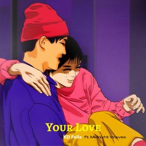 Your Love (feat. Empathik)