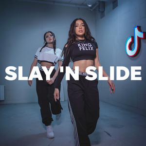 Slay 'N Slide (Explicit)