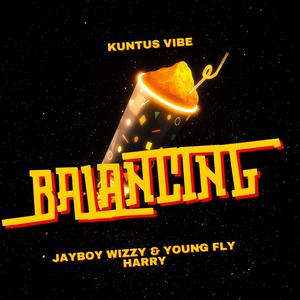 Balancing (feat. Young Fly Harry)