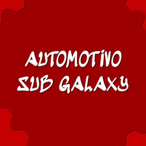 Automotivo Sub Galaxy (Explicit)