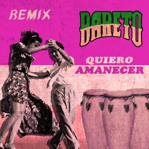 Quiero Amanecer (Remix)