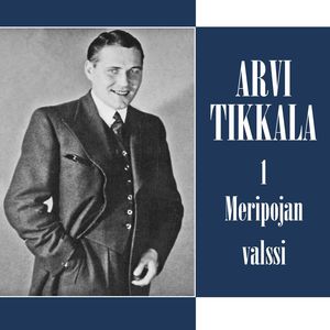 Arvi Tikkala 1 - Meripojan valssi