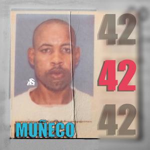 42 (feat. Muñeco31Pegao) [Explicit]