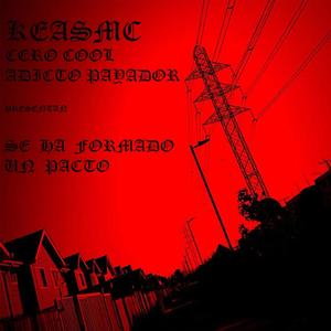 SE HA FORMADO UN PACTO(feat. CERO COOL, ADICTO PAYADOR & ODYWANKENOBEATS) (Explicit)