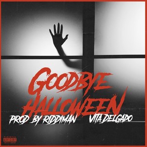 Goodbye Halloween (Explicit)