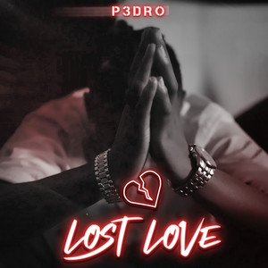 Lost love (Explicit)