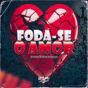 Foda-se o Amor (Explicit)